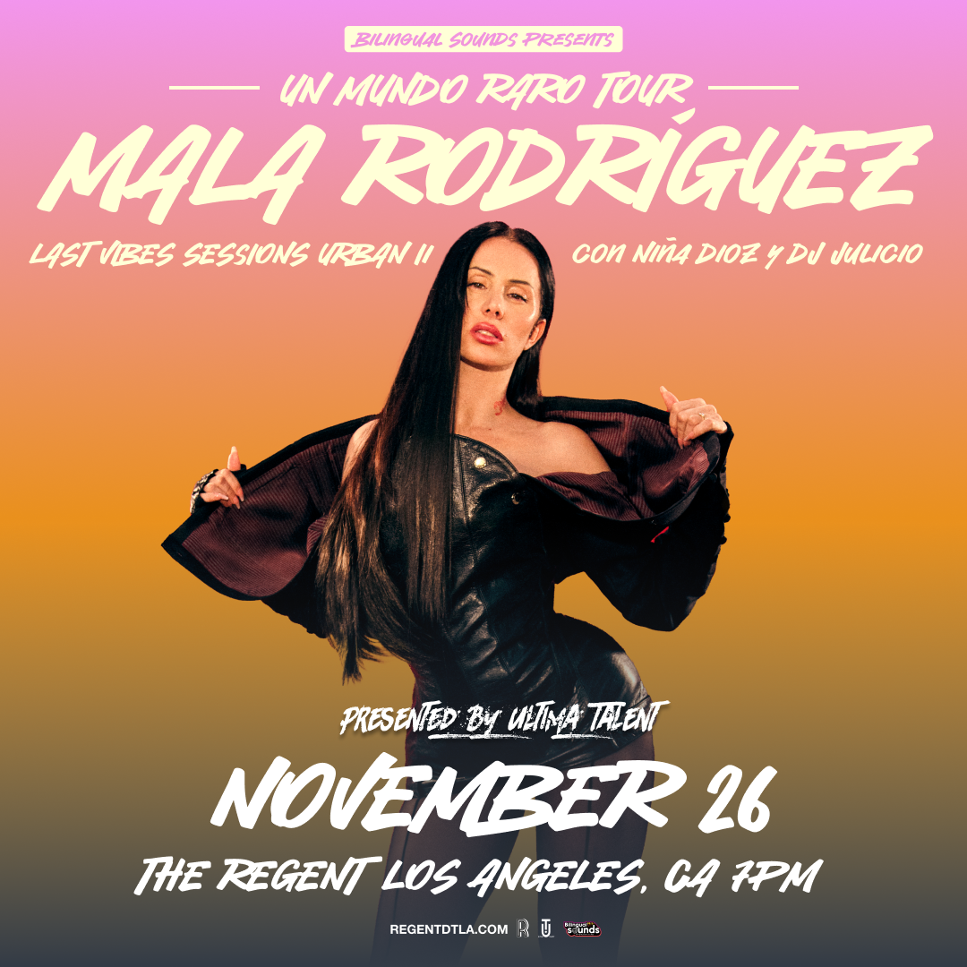 Bilingual Sounds Presents: Mala Rodriguez w/ Niña Dioz at The Regent on Tuesday, November 26, 2024