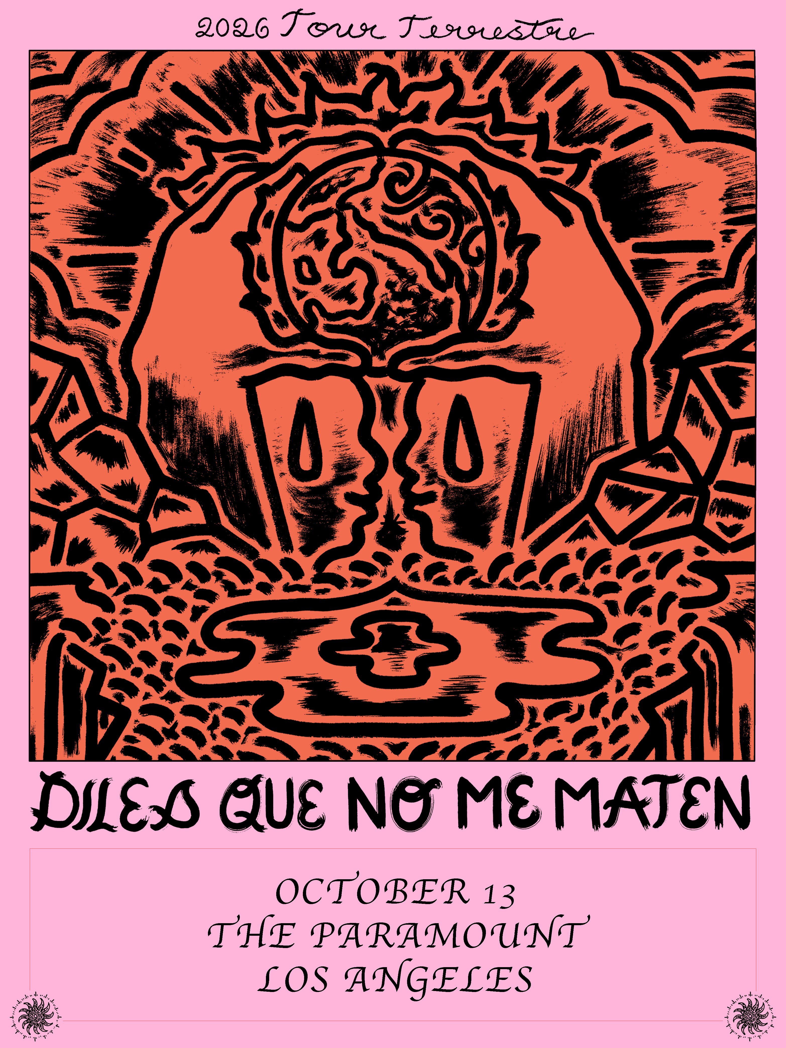 Diles Que No Me Maten at The Paramount on Tuesday, October 13