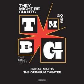 Members Only: They Might Be Giants at Orpheum Theatre on Friday, May 16